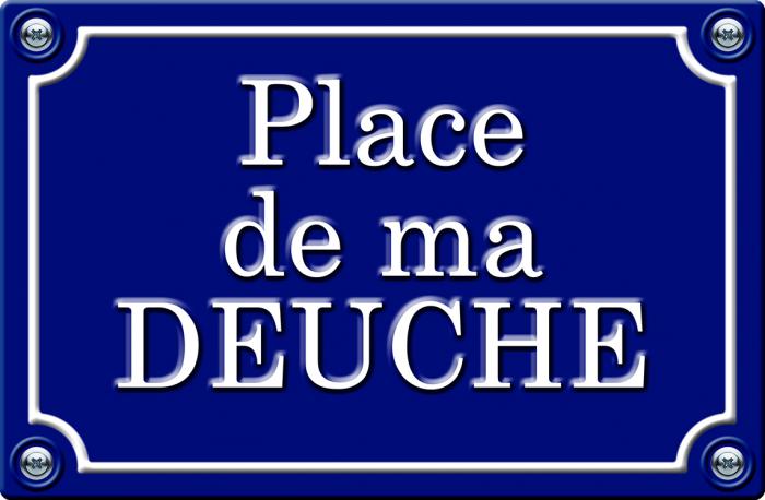 Sticker PLACE DE MA DEUCHE : Couleur Course