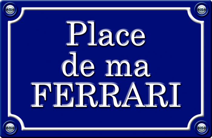 Sticker PLACE DE MA FERRARI : Couleur Course